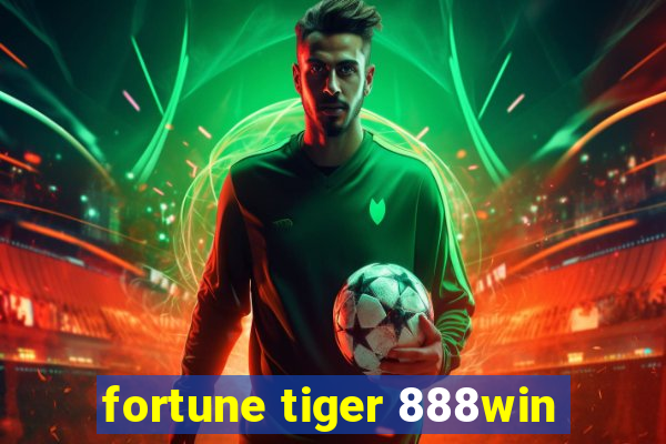 fortune tiger 888win